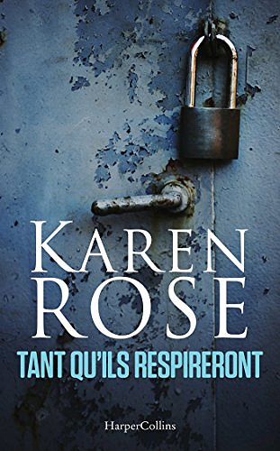 Tant qui’ls respireront - Karen Rose (2018)