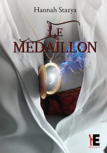 Le médaillon - Hannah Stazya (2018)