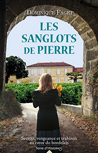 Les sanglots de pierre - Dominique Faget (2018)