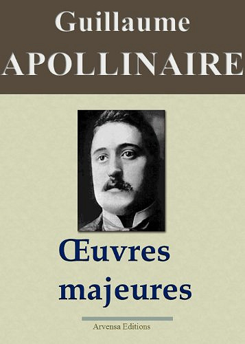 Guillaume Apollinaire : œuvres majeures