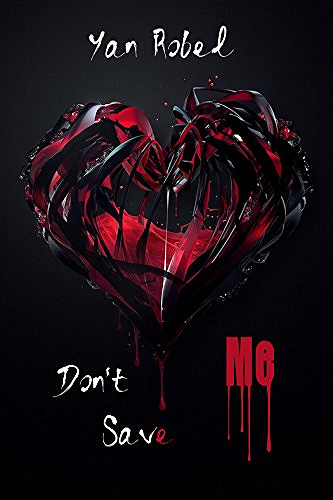 Don’t save me - Yan Robel (2018)