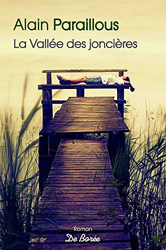La vallée des joncières - Alain Paraillous (2018)