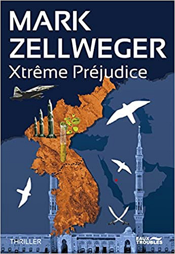 Xtrême préjudice - Mark Zellweger (2017)