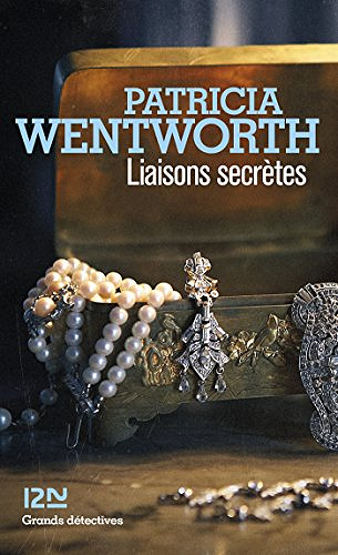 Liaisons secretes - Patricia Wentworth