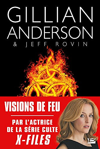 Visions de feu - Gillian Anderson
