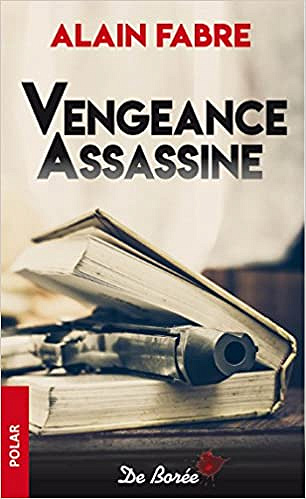 Vengeance assassine - Alain Fabre (2018)