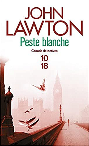 Peste blanche - John LAWTON (2017)