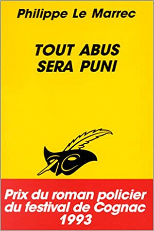 Tout abus sera puni - Philippe Le Marrec