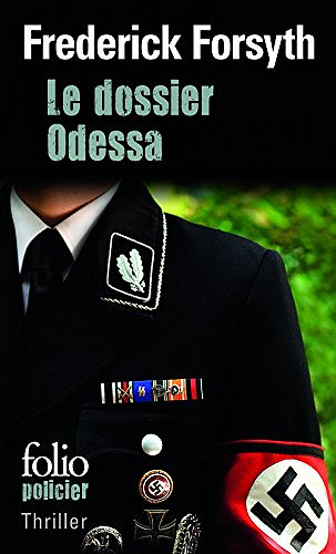 Le dossier Odessa - Frederick Forsyth