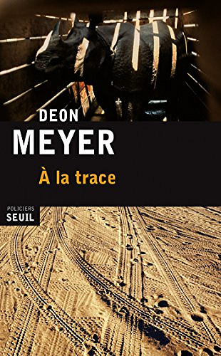 A la trace - Deon Meyer
