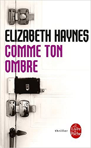 Comme ton ombre - Elizabeth Haynes