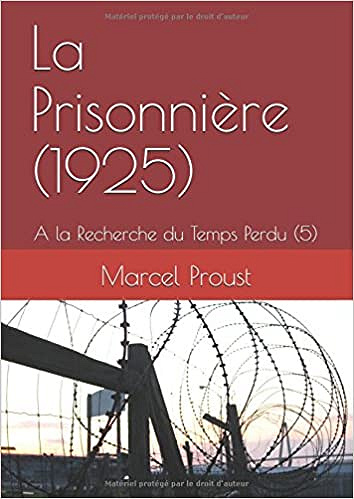 La Prisonnière - Marcel Proust