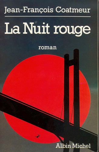 La Nuit rouge - Jean-François Coatmeur