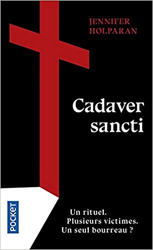 Cadaver Sancti - Jennifer HOLPARAN