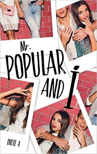 Mr Popular and I - Indie A (2018)