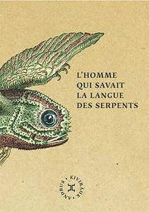 L'Homme qui savait la langue des serpents -  Andrus Kivirahk (2015)