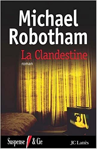 La clandestine - Michaël Robotham