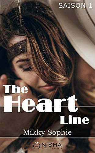 The heart line - Saison 1 et 2 - Mikky Sophie (2018)