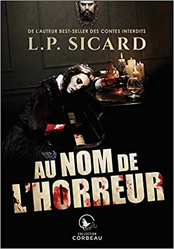 Au nom de l’horreur - Louis-Pier Sicard (2018)