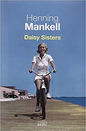Henning Mankell - Daisy sisters