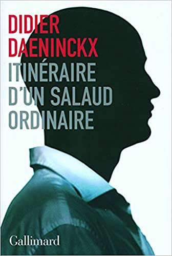 Didier Daeninckx - Itinéraire d’un salaud ordinaire