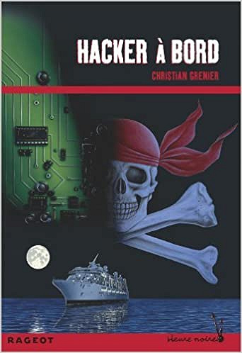 Christian Grenier - Hacker à bord (Les enquêtes de Logicielle)