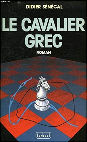 Sénécal Didier - Le cavalier grec