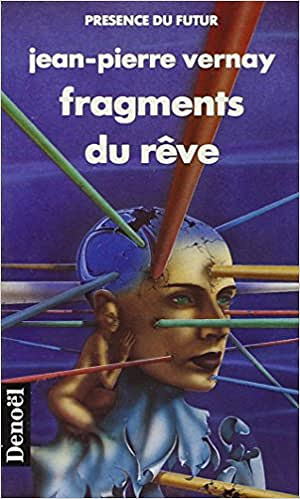 Jean Pierre Vernay - Fragments du rêve