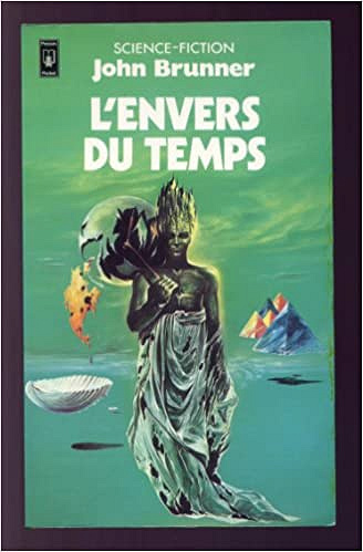 John BRUNNER - L’envers du temps