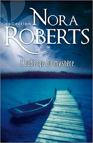 L’auberge du mystère - Nora Roberts