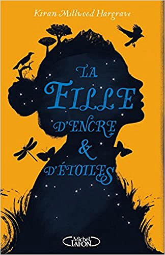 Kiran Millwood Hargrave - La fille d’encre et d’étoiles (2018)