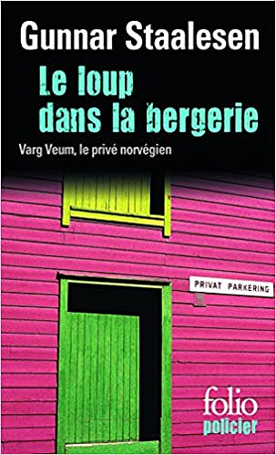 Gunnar Staalesen - Le Loup dans la bergerie