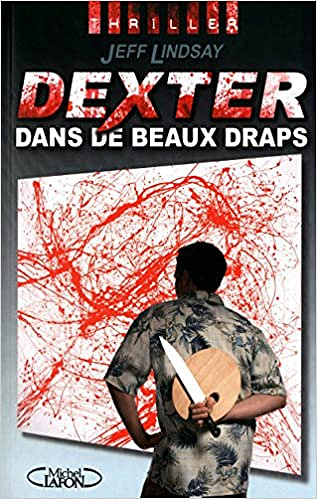 Collectif - DEXTER DANS DE BEAUX DRAPS