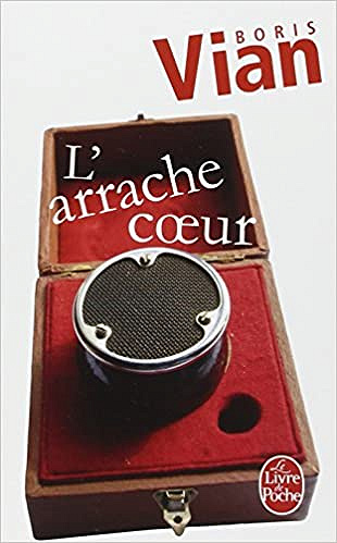Boris Vian - L’Arrache-coeur