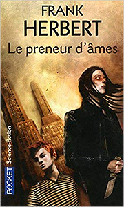 Le preneur d’âmes - Frank HERBERT