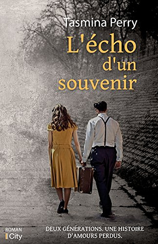 L’écho d’un souvenir - Tasmina Perry (2018)