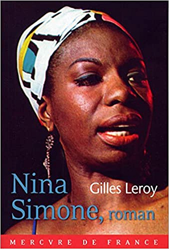 Gilles Leroy - Nina Simone, roman