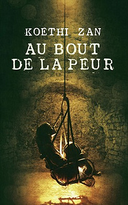 Koethi Zan - Au bout de la peur