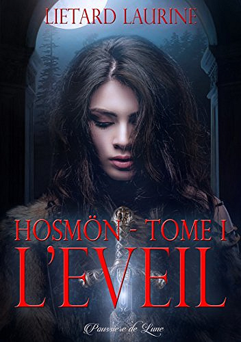 L’éveil (Hosmön, tome 1) - Laurine Liétard (2018)