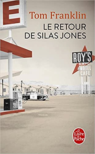 Tom Franklin - Le retour de Silas Jones