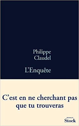 Philippe Claudel - L’Enquête