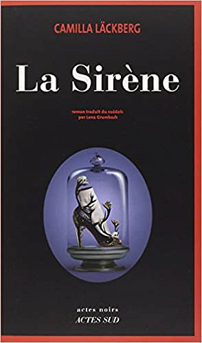 Camilla Läckberg - La Sirène