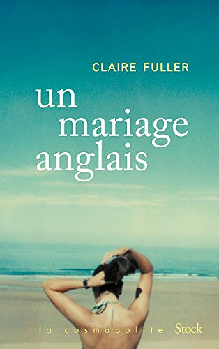 Un mariage anglais - Claire Fuller (2018)