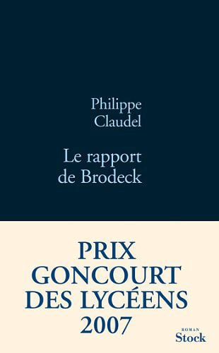 Philippe Claudel - Le rapport de Brodeck