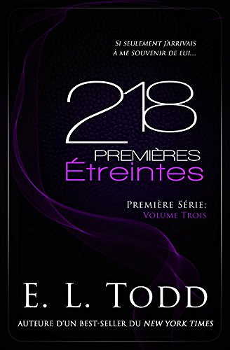 218 Premières Étreintes - E. L. Todd (2018)