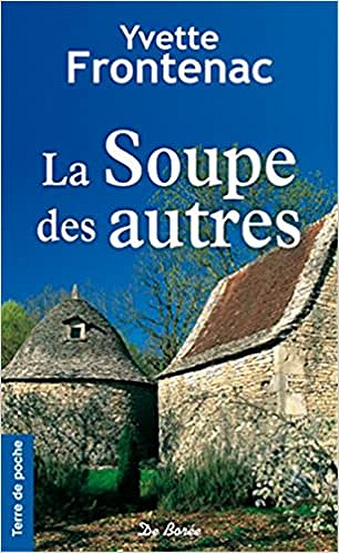 Yvette Frontenac - La Soupe des autres