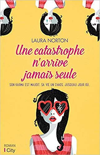 Laura Norton - Une catastrophe n’arrive jamais seule