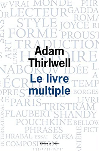 Adam Thirlwell - Le Livre multiple