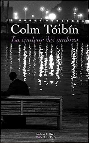 Colm TÓIBÍN - La Couleur des ombres
