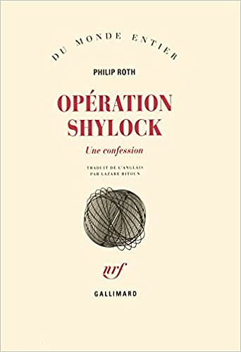 Philip Roth - Opération Shylock : Une confession